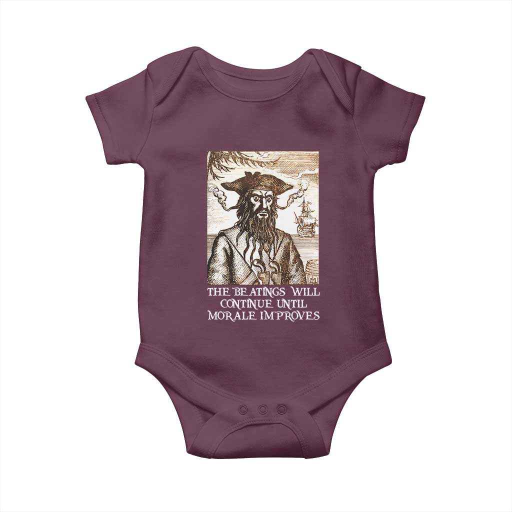 Funny Blackbeard Sarcastic Joke Baby Onesie The Beatings Will Continue until Morale Improves TS09 Maroon Print Your Wear