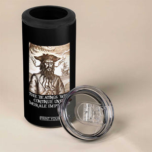 Funny Blackbeard Sarcastic Joke 4 in 1 Can Cooler Tumbler The Beatings Will Continue until Morale Improves TS09 Print Your Wear