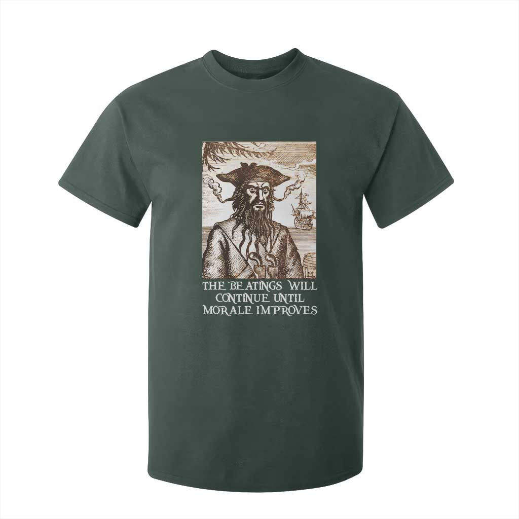 Funny Blackbeard Sarcastic Joke T Shirt For Kid The Beatings Will Continue until Morale Improves TS09 Dark Forest Green Print Your Wear