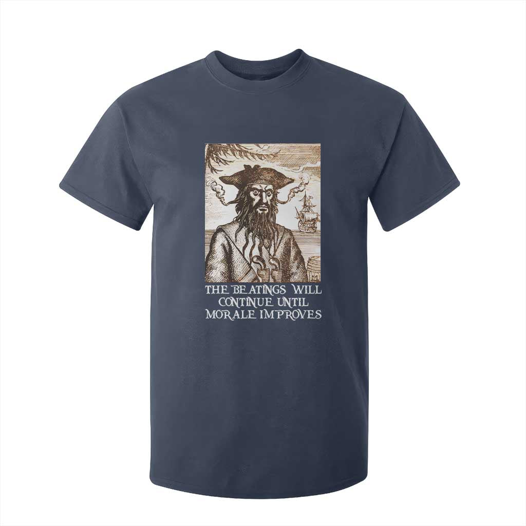 Funny Blackbeard Sarcastic Joke T Shirt For Kid The Beatings Will Continue until Morale Improves TS09 Navy Print Your Wear
