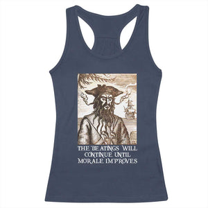 Funny Blackbeard Sarcastic Joke Racerback Tank Top The Beatings Will Continue until Morale Improves TS09 Navy Print Your Wear