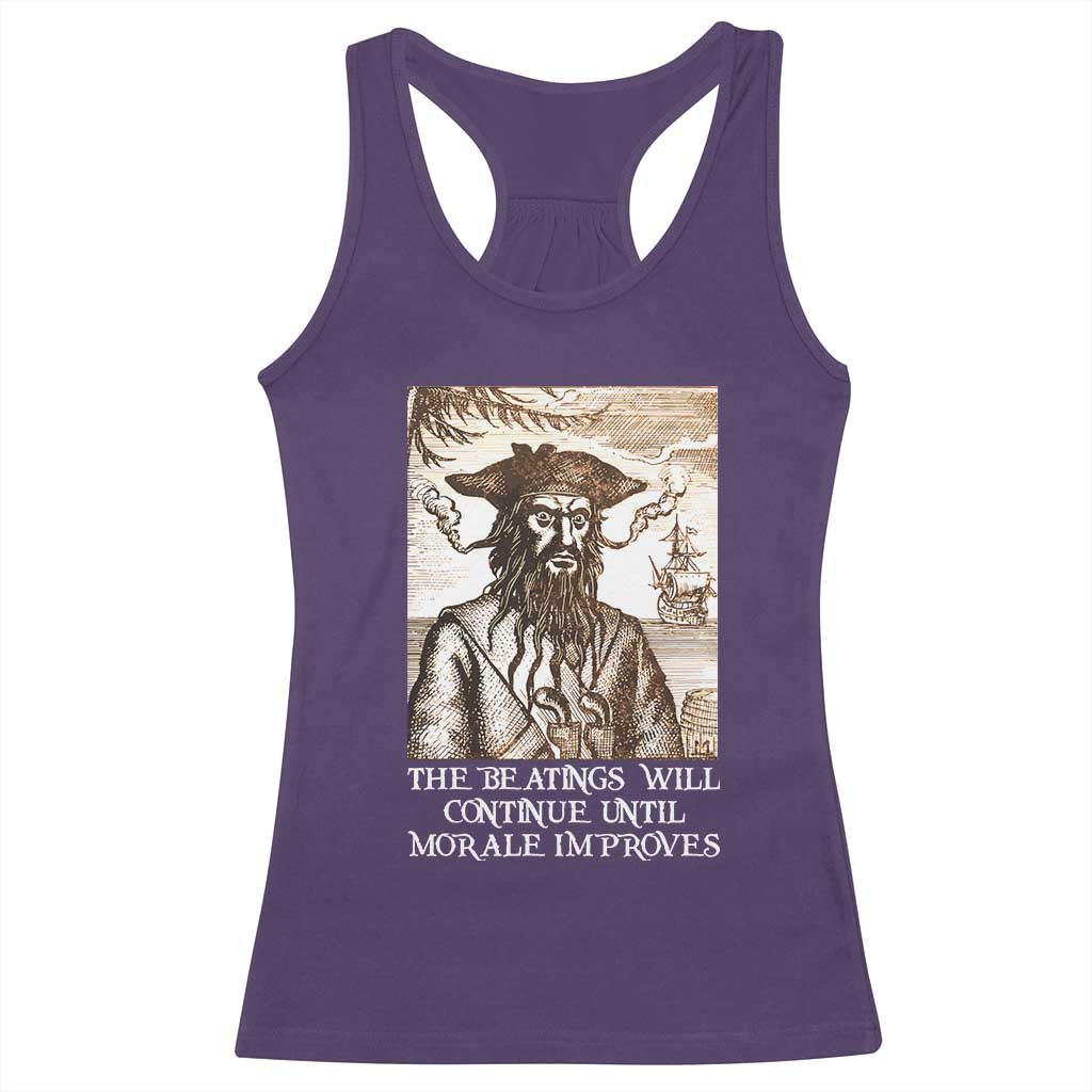 Funny Blackbeard Sarcastic Joke Racerback Tank Top The Beatings Will Continue until Morale Improves TS09 Purple Print Your Wear