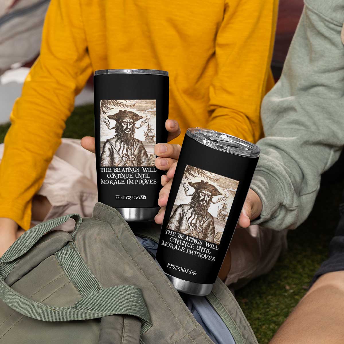 Funny Blackbeard Sarcastic Joke Tumbler Cup The Beatings Will Continue until Morale Improves TS09 Print Your Wear