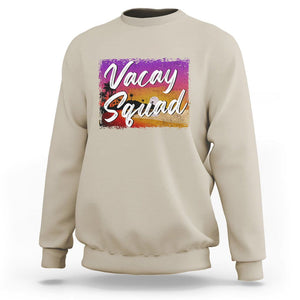 Summer Vacation Sweatshirt Vacay Squad Funny Beach TS09 Sand Print Your Wear