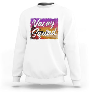 Summer Vacation Sweatshirt Vacay Squad Funny Beach TS09 White Print Your Wear