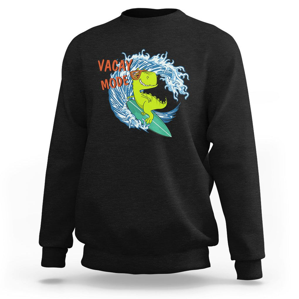 Summer Vacation Sweatshirt Vacay Mode Cute Dinosaur Surfing TS09 Black Print Your Wear