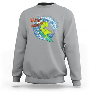 Summer Vacation Sweatshirt Vacay Mode Cute Dinosaur Surfing TS09 Sport Gray Print Your Wear