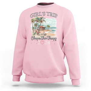 Summer Vacation Sweatshirt Girl's Trip Cheaper Than Therapy TS09 Light Pink Print Your Wear