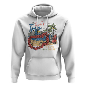 Summer Vacation Hoodie Girl's Trip Cheaper Than Therapy Beach TS09 White Print Your Wear