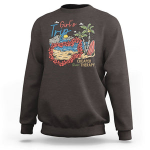 Summer Vacation Sweatshirt Girl's Trip Cheaper Than Therapy Beach TS09 Dark Chocolate Print Your Wear