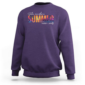 Take Me Where Summer Never Ends Sweatshirt TS09 Purple Print Your Wear