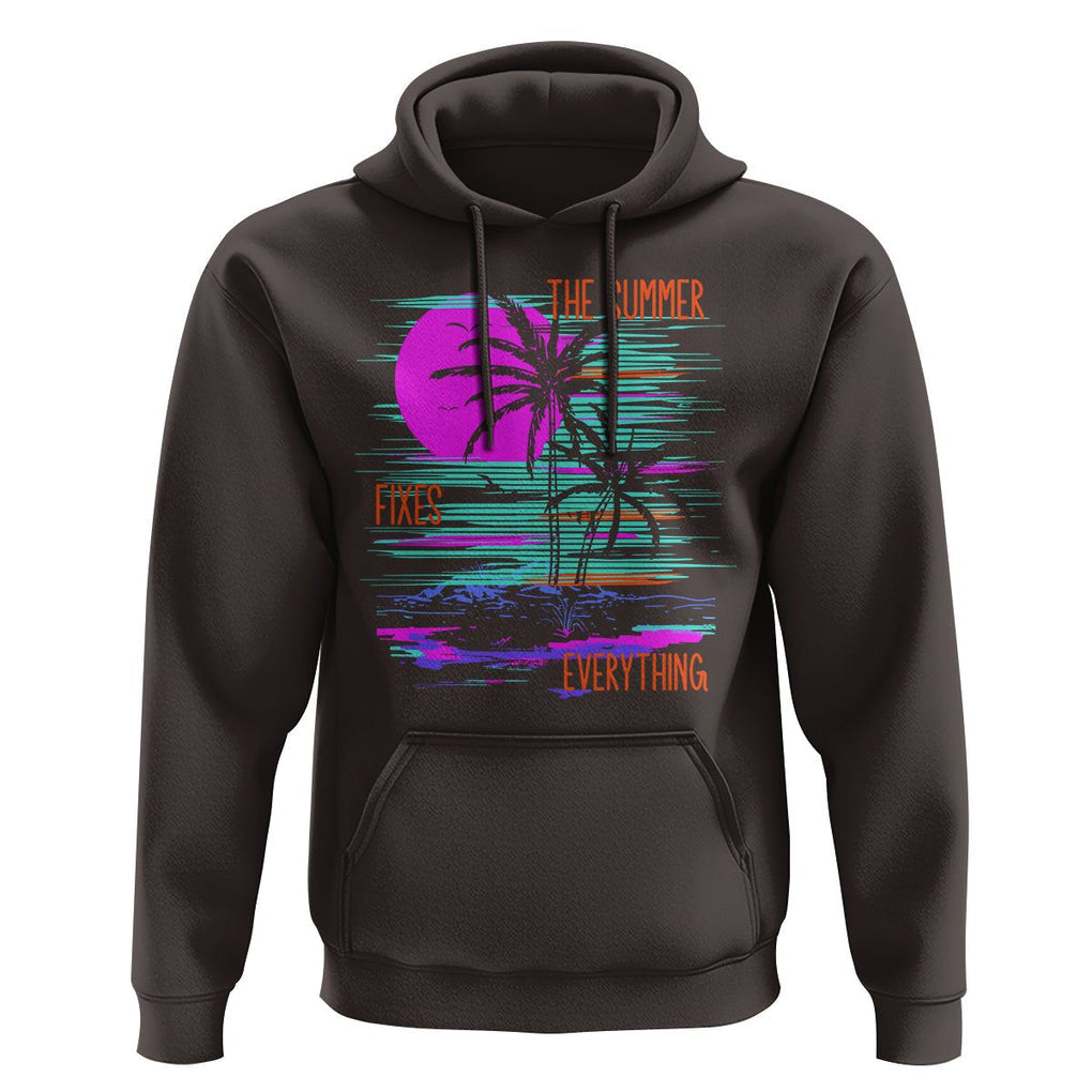 The Summer Fixes Everything Relaxing Holidays Hoodie TS09 Dark Chocolate Print Your Wear
