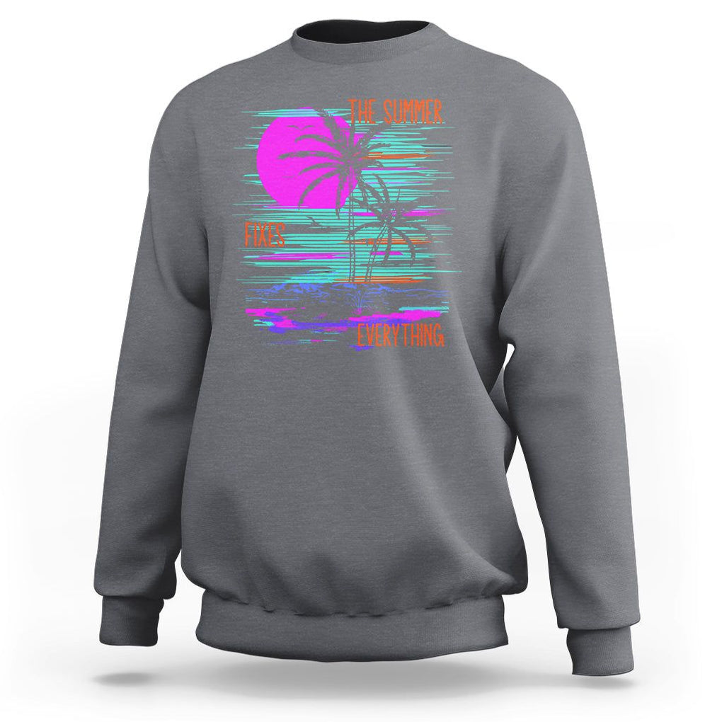 The Summer Fixes Everything Relaxing Holidays Sweatshirt TS09 Charcoal Print Your Wear