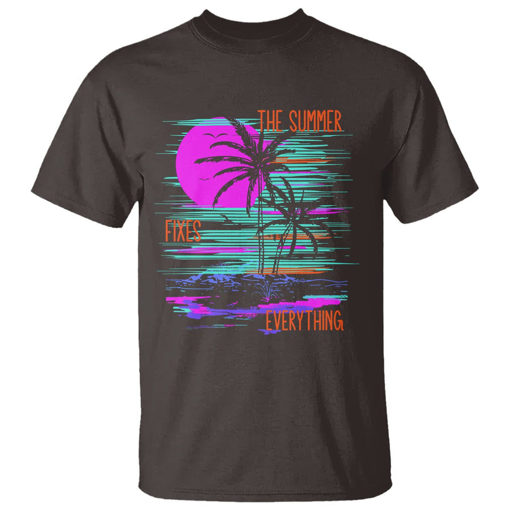 The Summer Fixes Everything Relaxing Holidays T Shirt TS09 Dark Chocolate Print Your Wear
