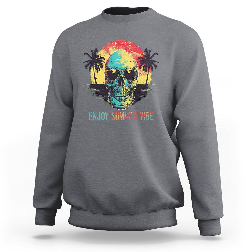 Enjoy Summer Vibe Cool Skull Aesthetic Beach Lover Sweatshirt TS09 Charcoal Print Your Wear
