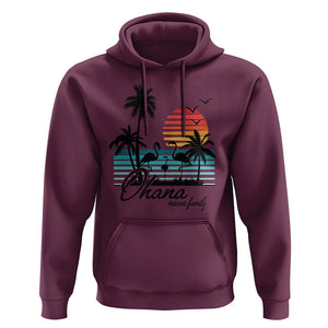 Hawaiian Hoodie Ohana Means Family Flamingo Sunset Beach Hawaii Summer Vacation TS09 Maroon Print Your Wear