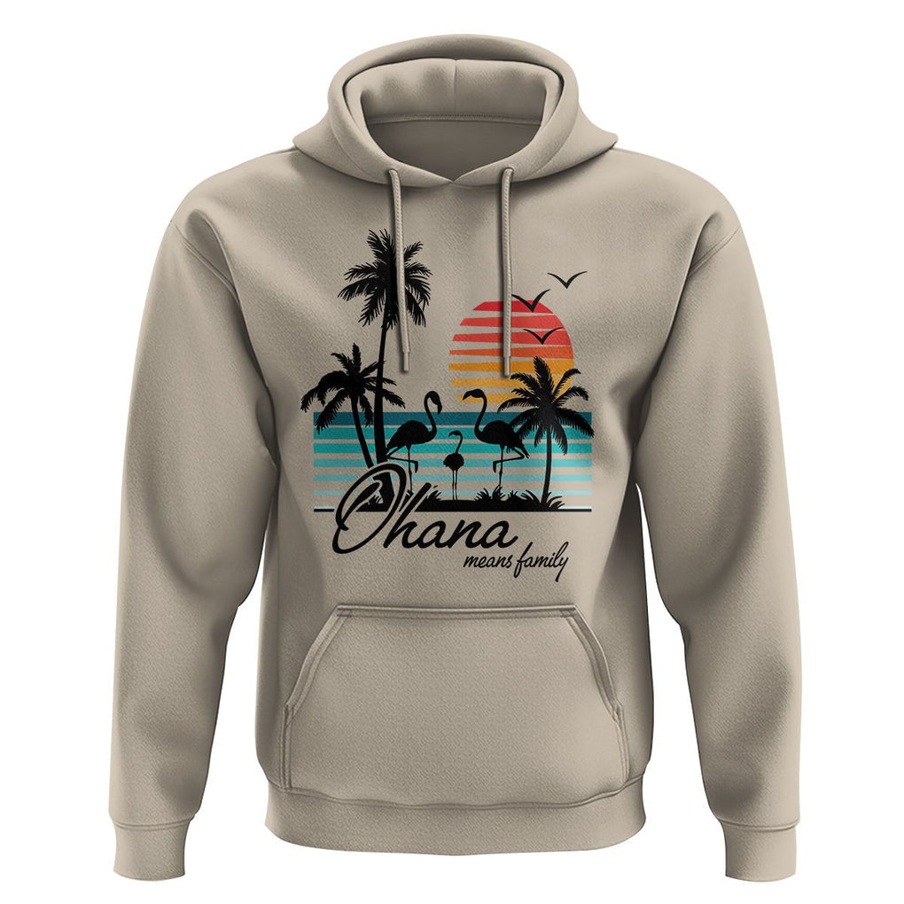 Hawaiian Hoodie Ohana Means Family Flamingo Sunset Beach Hawaii Summer Vacation TS09 Sand Print Your Wear