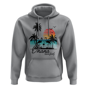 Hawaiian Hoodie Ohana Means Family Flamingo Sunset Beach Hawaii Summer Vacation TS09 Sport Gray Print Your Wear
