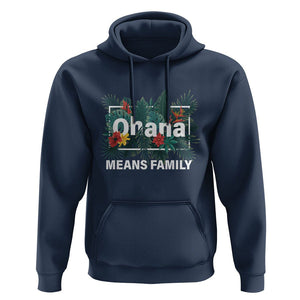 Hawaiian Hoodie Ohana Means Family Hawaii Summer Vacation TS09 Navy Print Your Wear