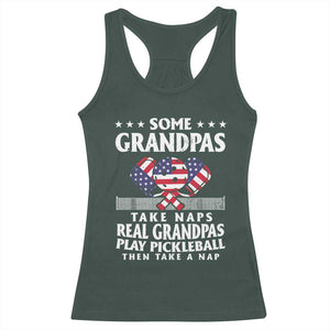 Funny Some Grandpas Take Naps Real Grandpas Play Pickleball Racerback Tank Top TS09 Dark Forest Green Print Your Wear