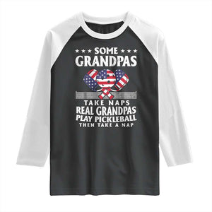 Funny Some Grandpas Take Naps Real Grandpas Play Pickleball Raglan Shirt TS09 Black White Print Your Wear
