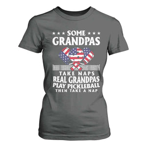 Funny Some Grandpas Take Naps Real Grandpas Play Pickleball T Shirt For Women TS09 Dark Heather Print Your Wear