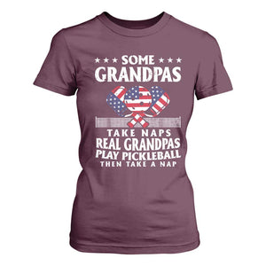 Funny Some Grandpas Take Naps Real Grandpas Play Pickleball T Shirt For Women TS09 Maroon Print Your Wear