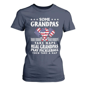 Funny Some Grandpas Take Naps Real Grandpas Play Pickleball T Shirt For Women TS09 Navy Print Your Wear