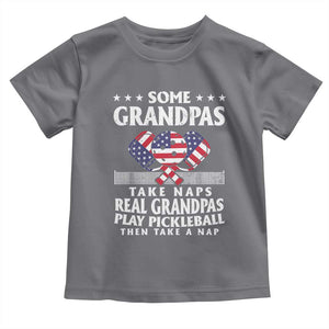 Funny Some Grandpas Take Naps Real Grandpas Play Pickleball Toddler T Shirt TS09 Charcoal Print Your Wear