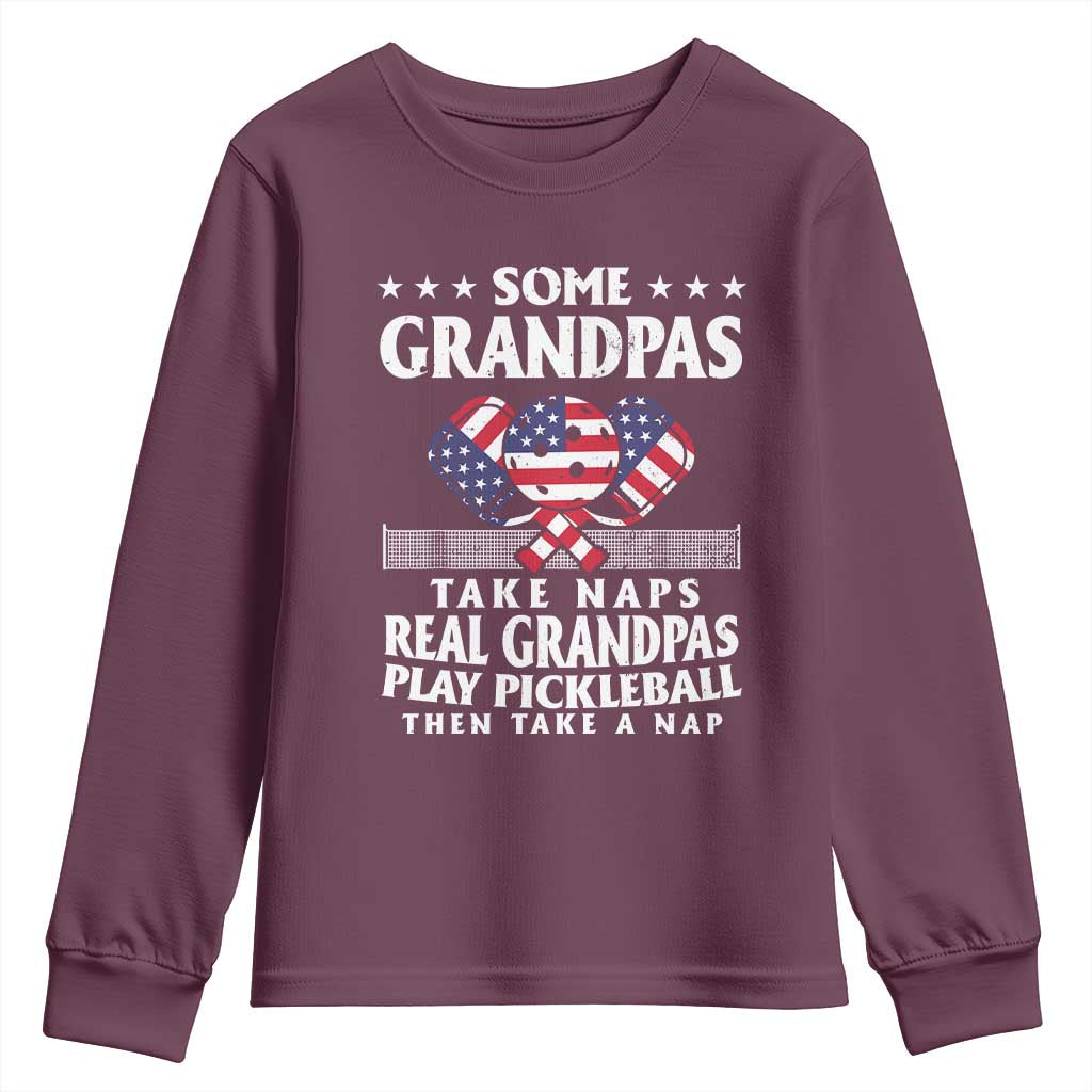 Funny Some Grandpas Take Naps Real Grandpas Play Pickleball Youth Sweatshirt TS09 Maroon Print Your Wear