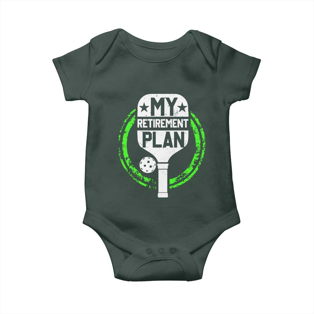 Funny Retirement Plan Retired Pickleball Player Baby Onesie TS09 Print Your Wear