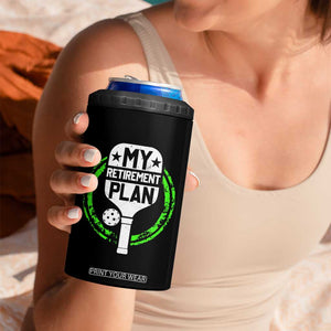 Funny Retirement Plan Retired Pickleball Player 4 in 1 Can Cooler Tumbler TS09 Print Your Wear