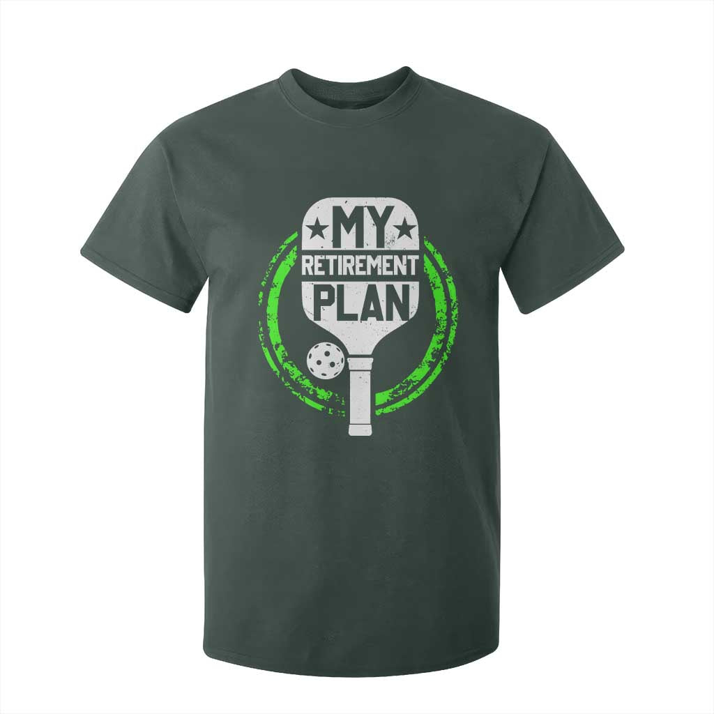 Funny Retirement Plan Retired Pickleball Player T Shirt For Kid TS09 Dark Forest Green Print Your Wear