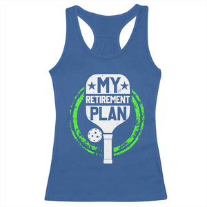 Funny Retirement Plan Retired Pickleball Player Racerback Tank Top TS09 Royal Blue Print Your Wear