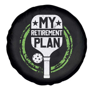 Funny Retirement Plan Retired Pickleball Player Spare Tire Cover TS09 Print Your Wear