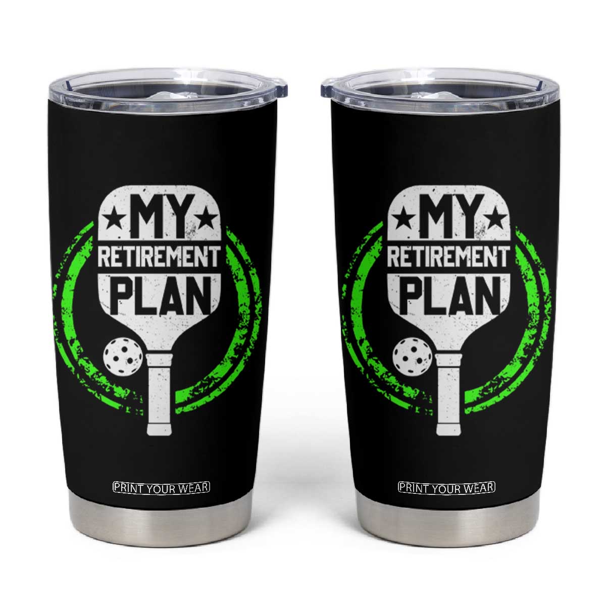 Funny Retirement Plan Retired Pickleball Player Tumbler Cup TS09 Black Print Your Wear