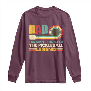Pickleball Dad Long Sleeve Shirt The Man The Myth The Legend Retro TS09 Maroon Print Your Wear