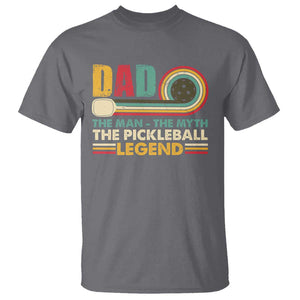 Pickleball Dad T Shirt The Man The Myth The Legend Retro TS09 Charcoal Print Your Wear