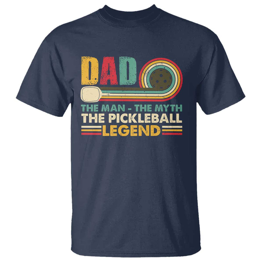 Pickleball Dad T Shirt The Man The Myth The Legend Retro TS09 Navy Print Your Wear