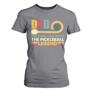 Pickleball Dad T Shirt For Women The Man The Myth The Legend Retro TS09 Charcoal Print Your Wear