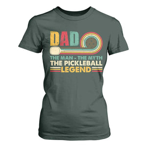 Pickleball Dad T Shirt For Women The Man The Myth The Legend Retro TS09 Dark Forest Green Print Your Wear