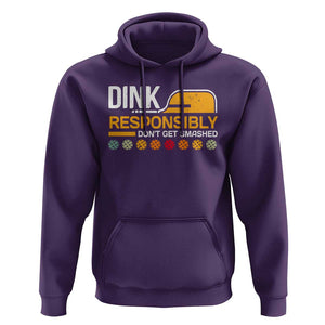 Funny Pickleball Hoodie Dink Responsibly Don't Get Smashed TS09 Purple Print Your Wear
