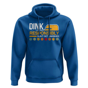 Funny Pickleball Hoodie Dink Responsibly Don't Get Smashed TS09 Royal Blue Print Your Wear