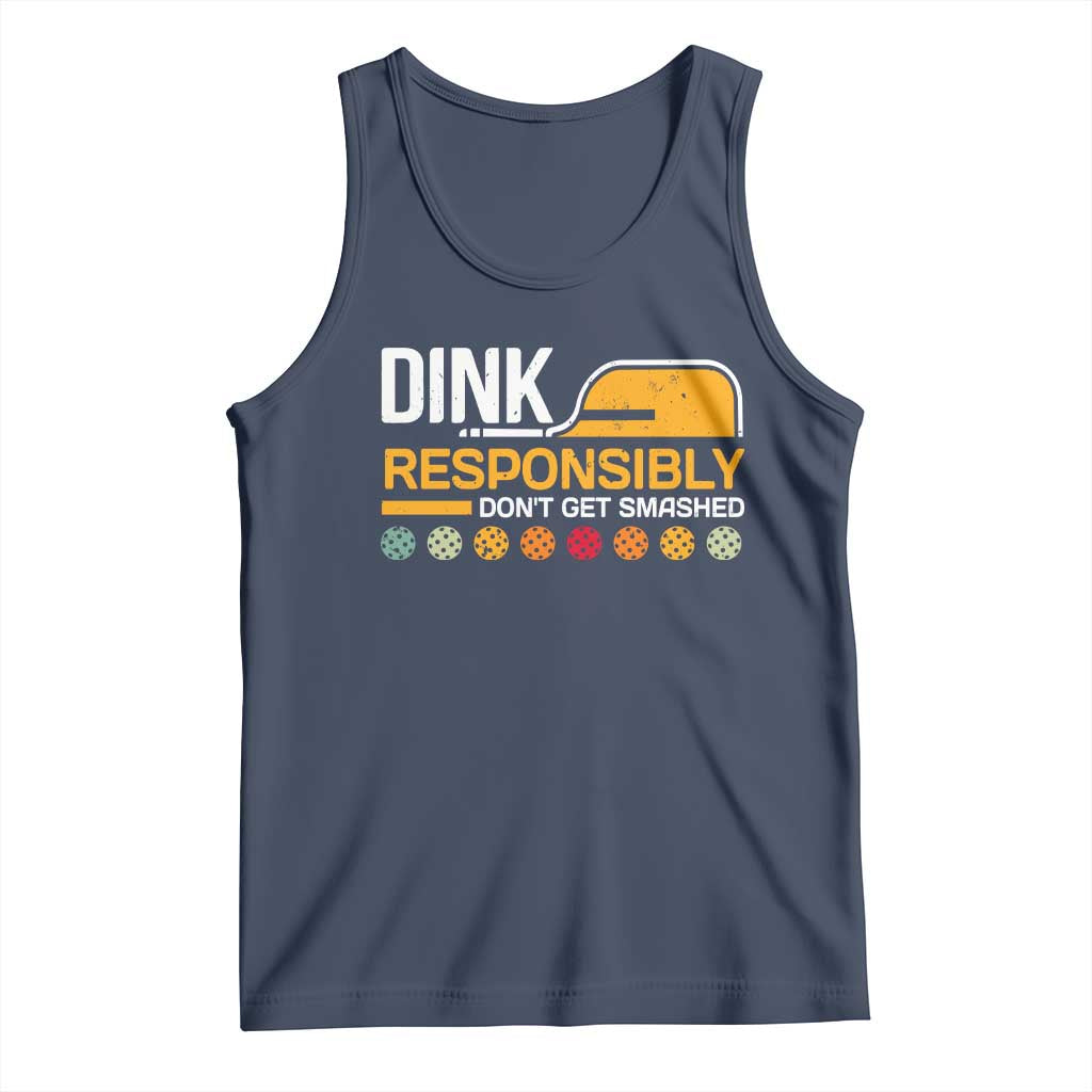 Funny Pickleball Tank Top Dink Responsibly Don't Get Smashed TS09 Navy Print Your Wear