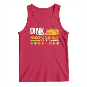 Funny Pickleball Tank Top Dink Responsibly Don't Get Smashed TS09 Red Print Your Wear