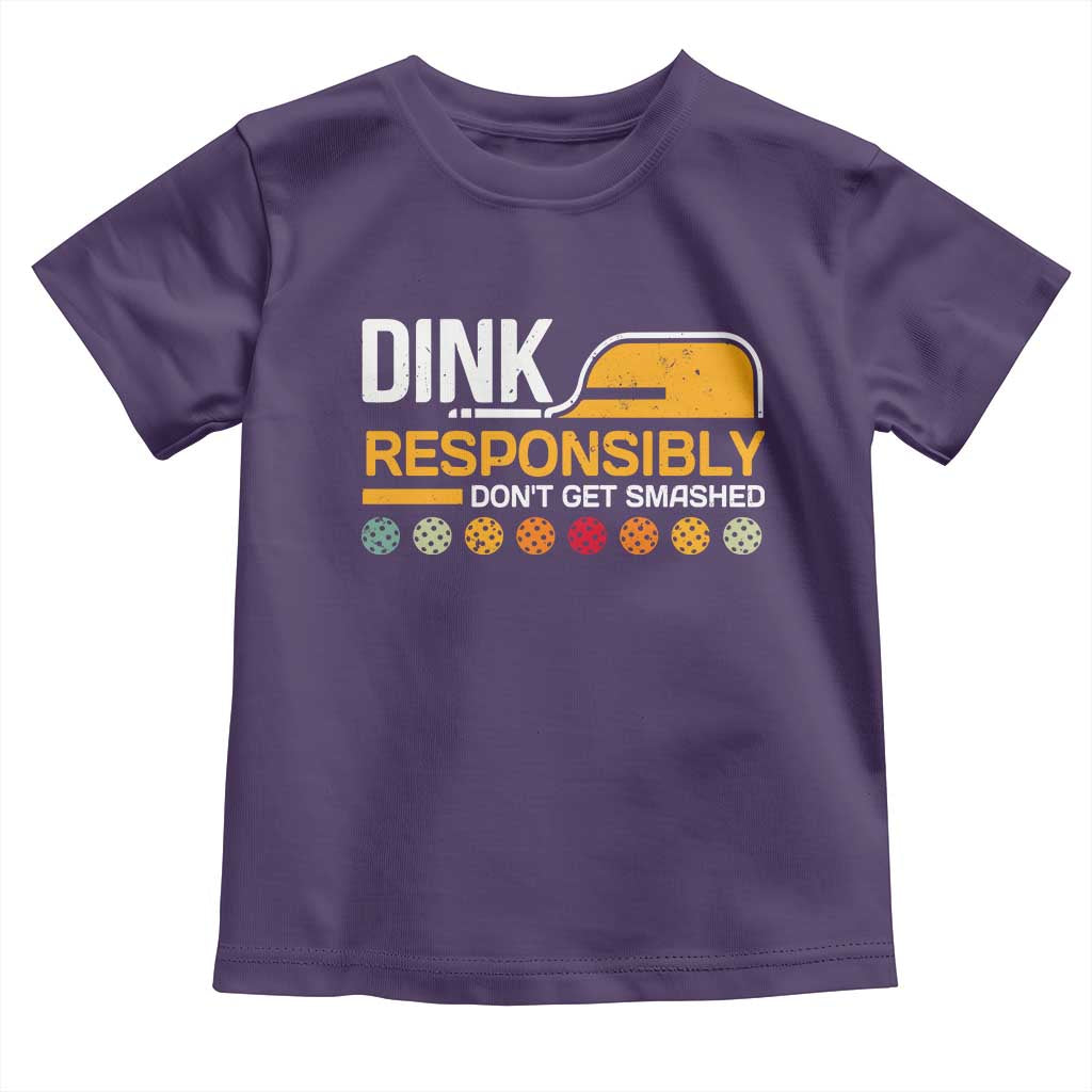 Funny Pickleball Toddler T Shirt Dink Responsibly Don't Get Smashed TS09 Purple Print Your Wear