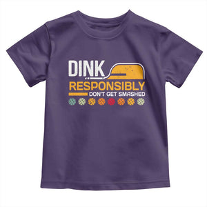 Funny Pickleball Toddler T Shirt Dink Responsibly Don't Get Smashed TS09 Purple Print Your Wear