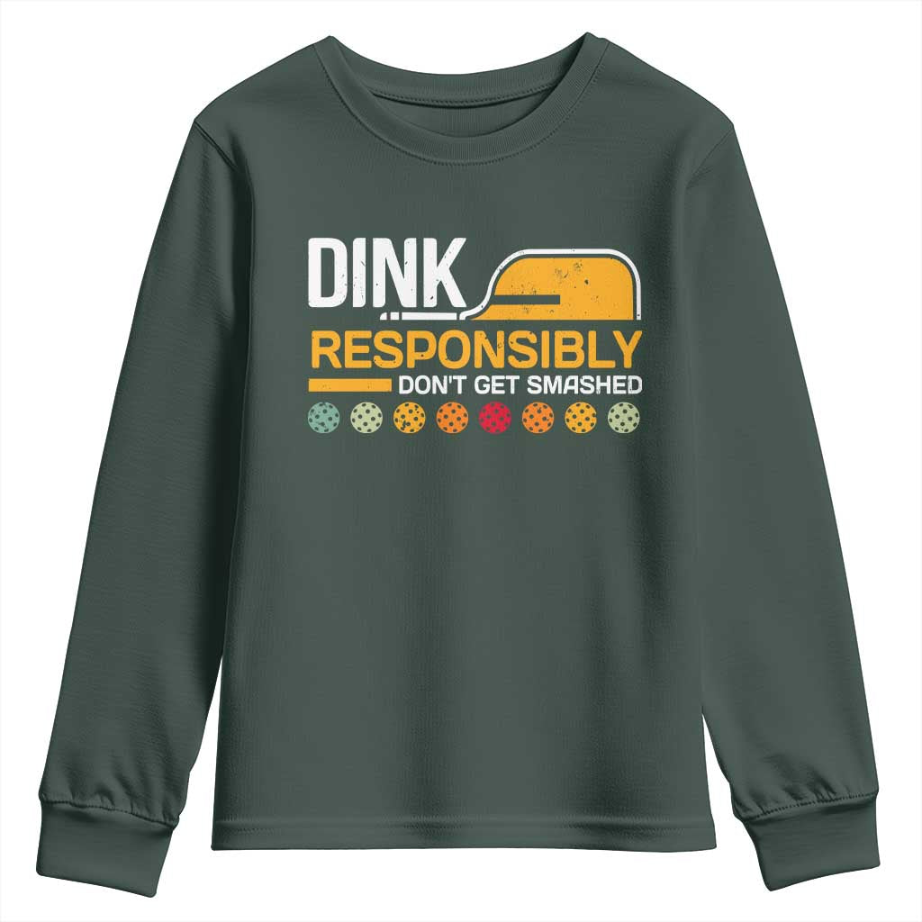 Funny Pickleball Youth Sweatshirt Dink Responsibly Don't Get Smashed TS09 Dark Forest Green Print Your Wear