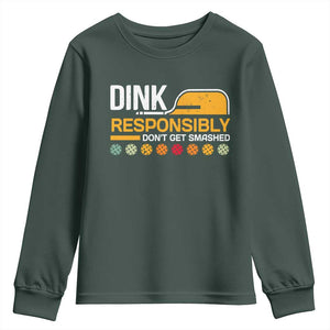 Funny Pickleball Youth Sweatshirt Dink Responsibly Don't Get Smashed TS09 Dark Forest Green Print Your Wear