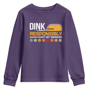 Funny Pickleball Youth Sweatshirt Dink Responsibly Don't Get Smashed TS09 Purple Print Your Wear